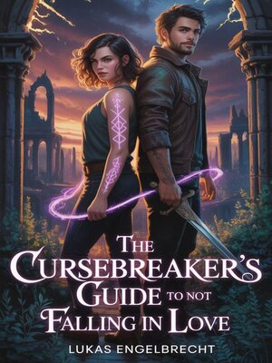 cover image of The Cursebreaker's Guide to Not Falling in Love